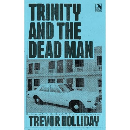 Trinity and the Dead Man