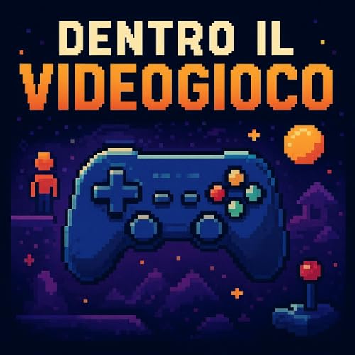Dentro il Videogioco - Podcast by Play IT! Radio