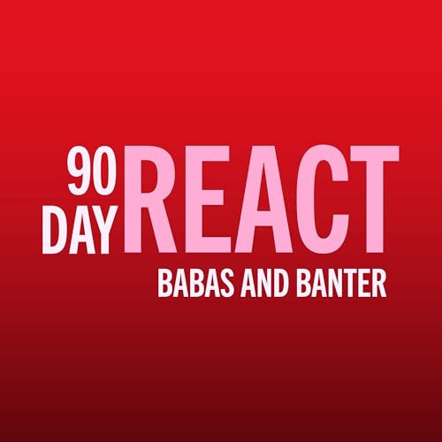 90 Day React: Babas & Banter by Laila + Amir