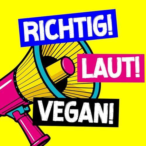 RICHTIG! LAUT! VEGAN! by RICHTIG! LAUT! VEGAN!