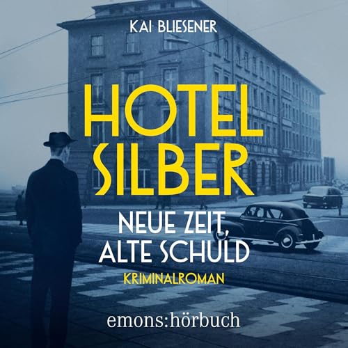 Hotel Silber – neue Zeit, alte Schuld
