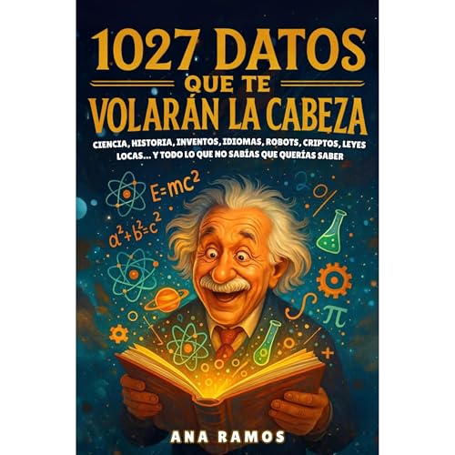 1027 Datos que te Volarán la Cabeza