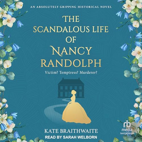 The Scandalous Life of Nancy Randolph