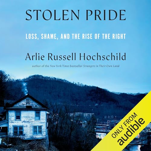 Stolen Pride by Arlie Russell Hochschild