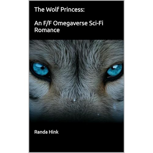 The Wolf Princess: An F/F Omegaverse Sci-Fi Romance