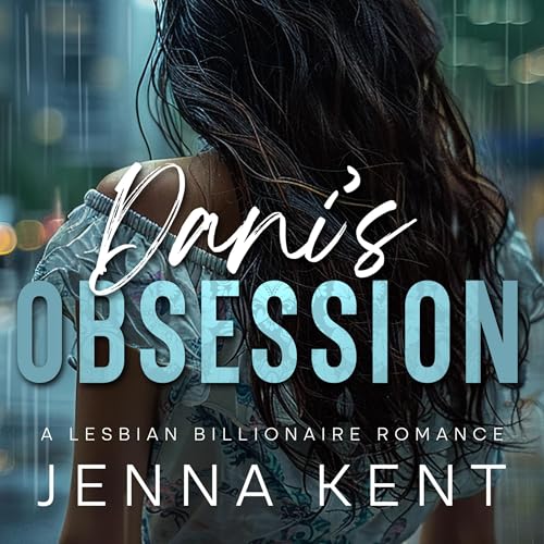 Dani's Obsession by Jenna Kent