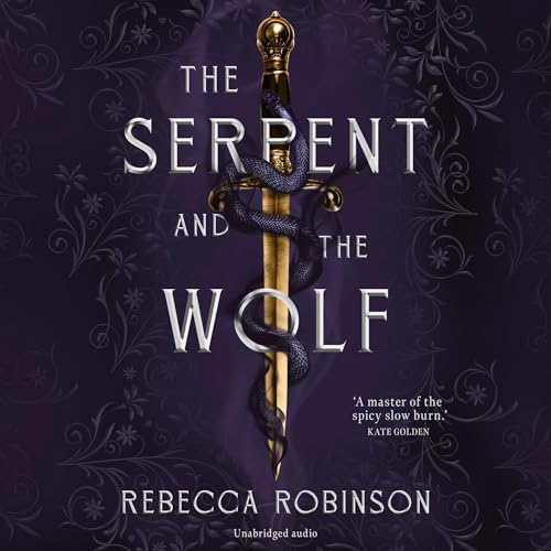 The Serpent and the Wolf by Rebecca Robinson