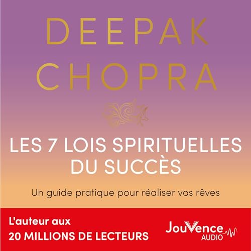 Les 7 lois spirituelles du succès