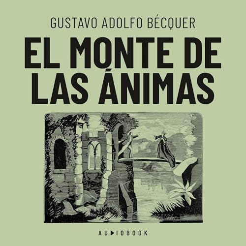 El monte de las ánimas (Completo)