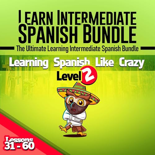 Learn Intermediate Spanish Bundle (Spanish Edition)