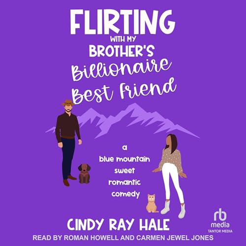 Flirting With My Brother's Billionaire Best Friend