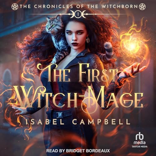 The First Witch-Mage by Isabel Campbell