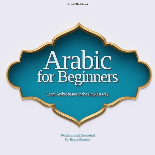 Arabic for Beginners by Raya Kamal