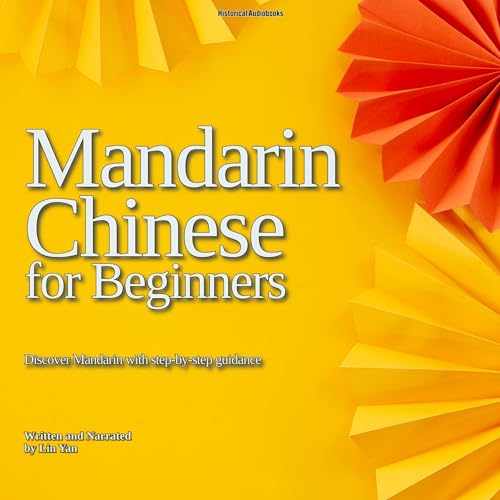 Mandarin Chinese for Beginners by Lin Yan
