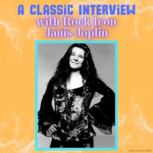 A Classic Interview with Rock Icon Janis Joplin by Janis Joplin