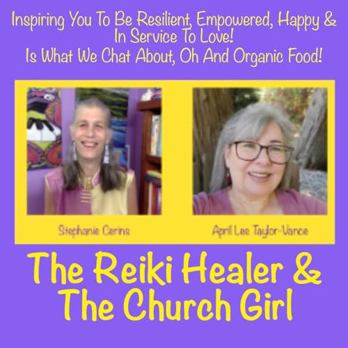”The Reiki Healer & The Church Girl” by Stephanie Cerins