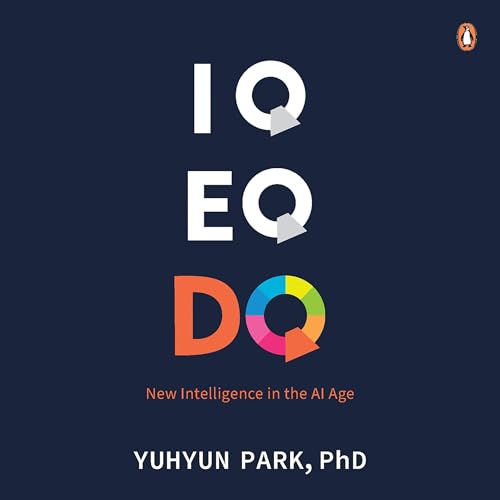 IQ, EQ and DQ