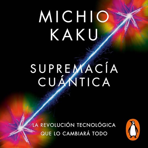 Supremacía cuántica [Quantum Supremacy]