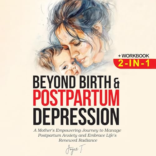 Beyond Birth and Postpartum Depression + Workbook 2-in-1