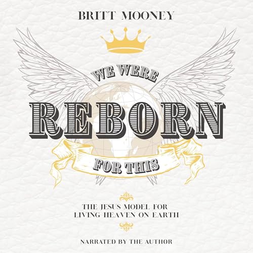 We Were Reborn for This