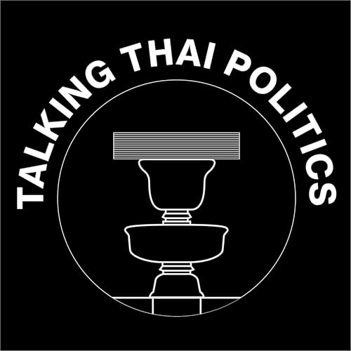 Talking Thai Politics by New Books Network
