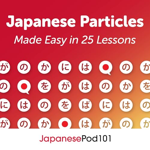 Japanese Particles Made Easy in 25 Lessons by Innovative Language Learning LLC