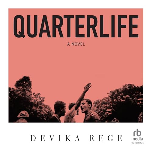 Quarterlife by Devika Rege