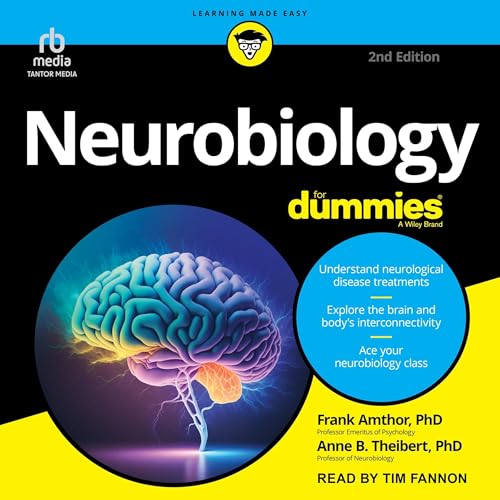 Neurobiology for Dummies, 2nd Edition