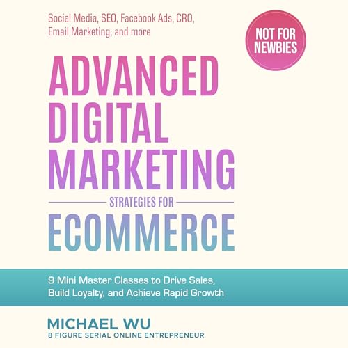 Advanced Digital Marketing Strategies for Ecommerce
