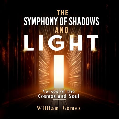 The Symphony of Shadows and Light