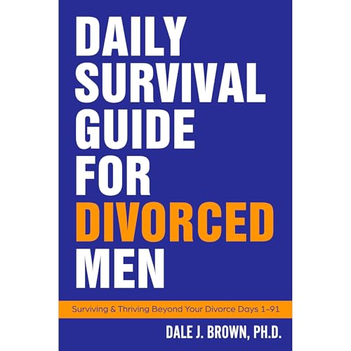 Daily Survival Guide for Divorced Men