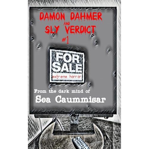 Damon Dahmer and Sly Verdict 1. Extreme Horror.