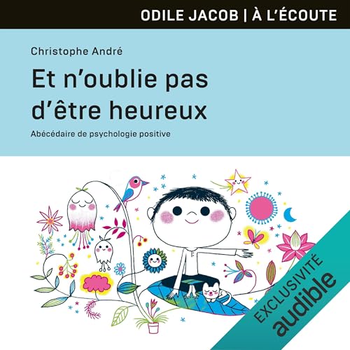 Et n'oublie pas d'être heureux