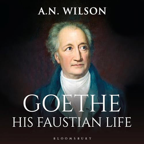 Goethe by A. N. Wilson