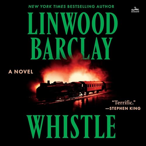 Whistle by Linwood Barclay