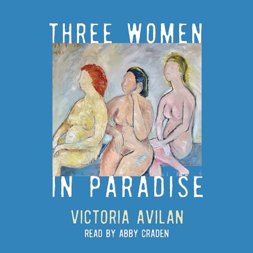 Three Women in Paradise