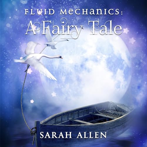 Fluid Mechanics: A Fairy Tale