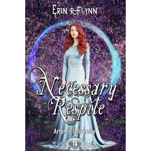 Necessary Respite by Erin R Flynn
