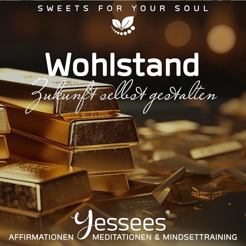 Wohlstand - Zukunft selbst gestalten by Coco Styles
