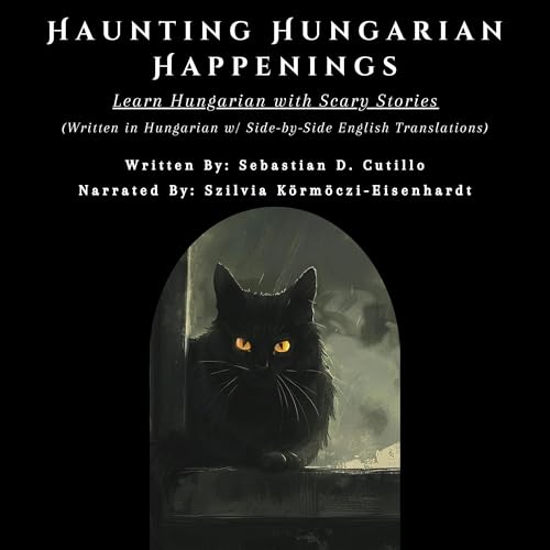 Haunting Hungarian Happenings