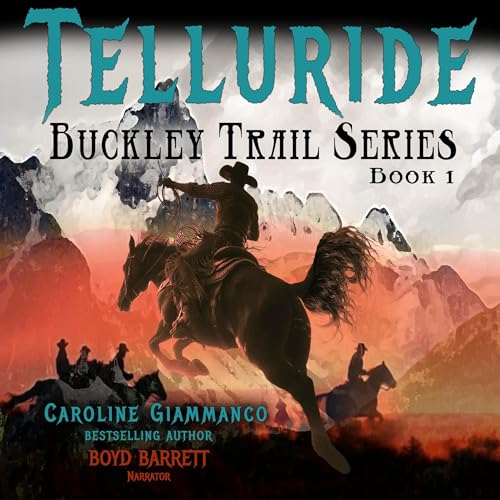 Telluride, Part 1: The Buckley Trail Series