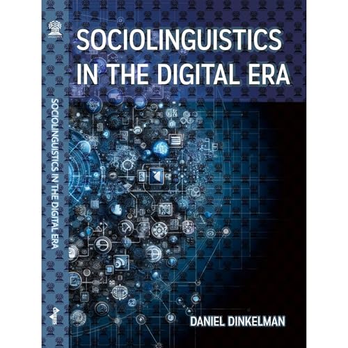 Sociolinguistics in the Digital Era