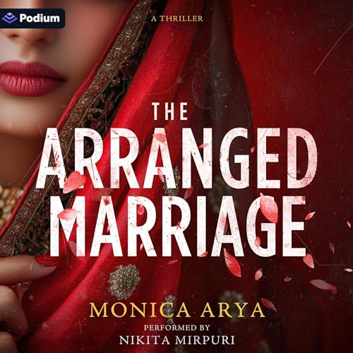 The Arranged Marriage by Monica Arya