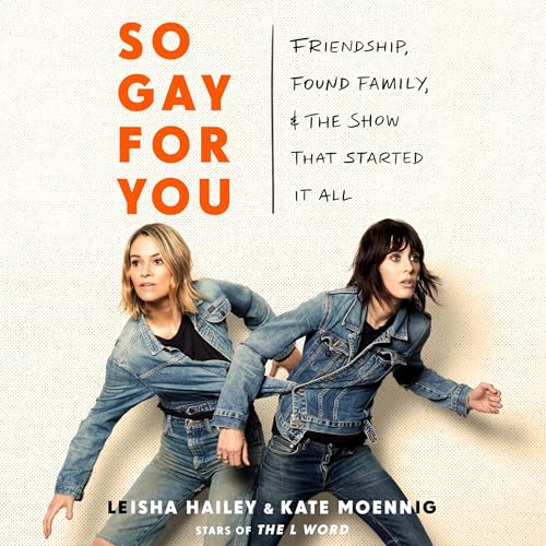 So Gay for You by Kate Moennig