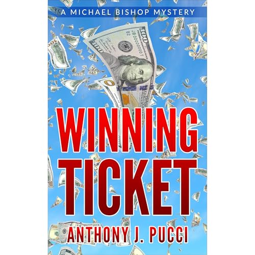 Winning Ticket by Anthony J. Pucci