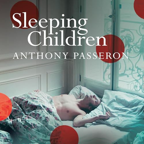 Sleeping Children by Anthony Passeron