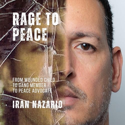Rage to Peace by Iran Nazario