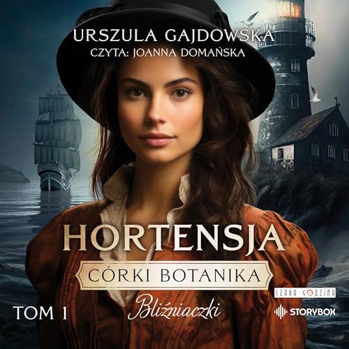 Córki botanika. Bliźniaczki. Tom 1. Hortensja