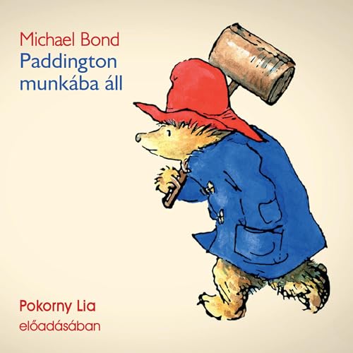 Paddington munkába áll by Michael Bond
