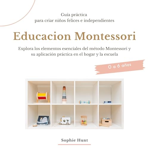 Educación Montessori [Montessori Education]
